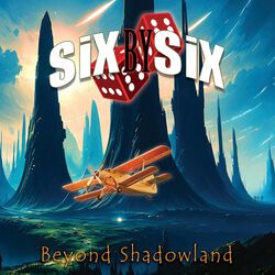 Beyond shadowland, Six By Six, CD